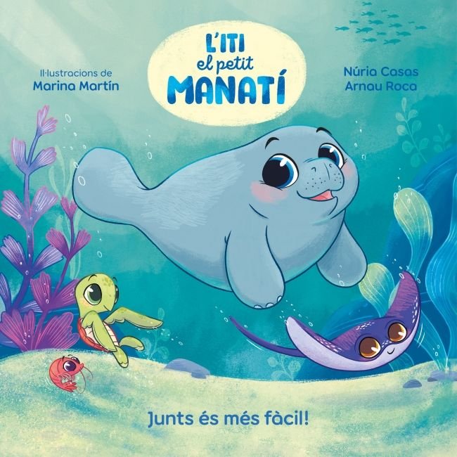 Iti el Petit manatí - Junts és més fàcil