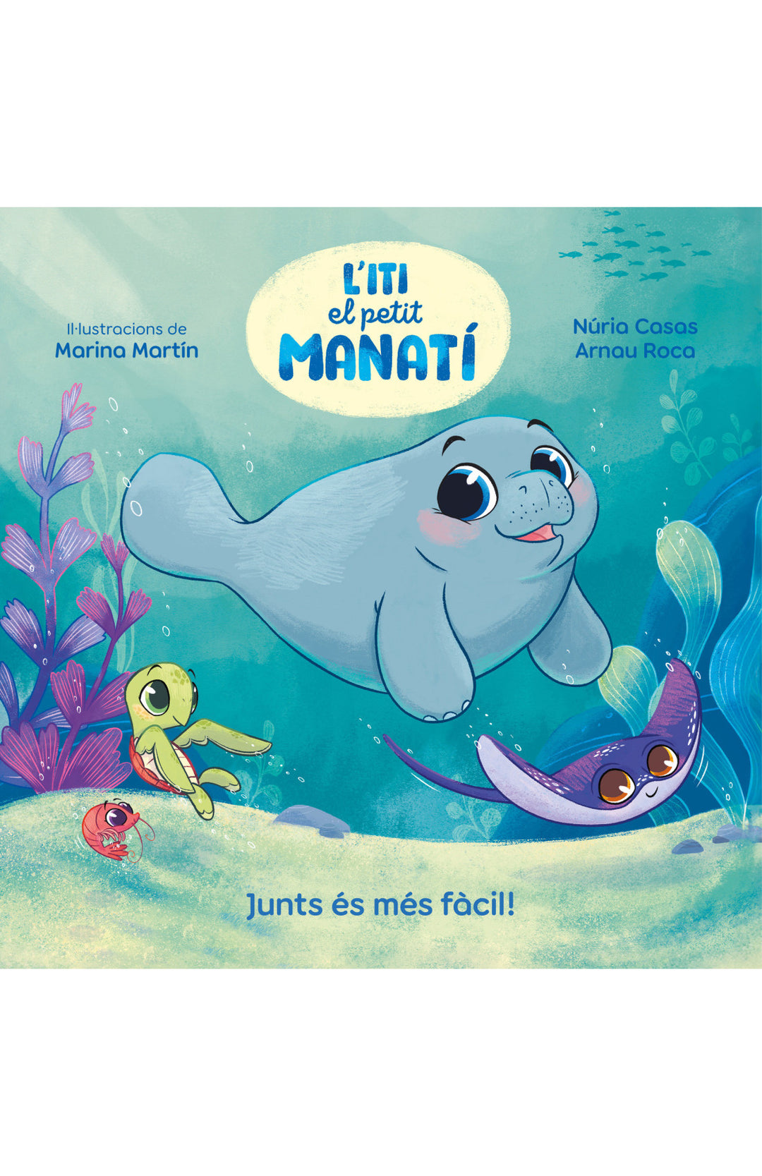 Iti, el petit manatí - Junts és més fàcil