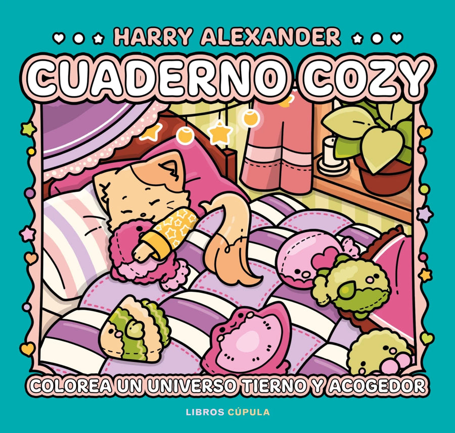 Cuaderno Cozy : Colorea un universo tierno y acogedor